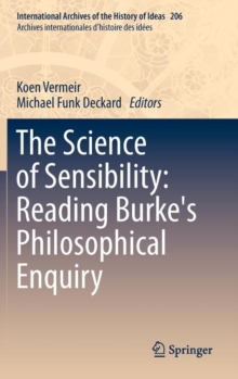 Image for The Science of Sensibility: Reading Burke's Philosophical Enquiry