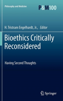 Image for Bioethics Critically Reconsidered