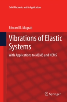 Image for Vibrations of elastic systems: with applications to MEMS and NEMS