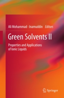 Image for Green solvents.: (Properties and applications of ionic liquids)