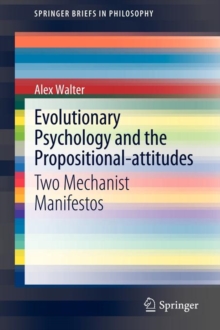 Image for Evolutionary Psychology and the Propositional-attitudes