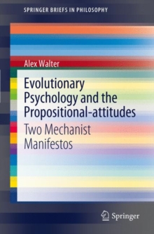 Image for Evolutionary psychology and the propositional-attitudes: two mechanist manifestos