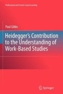 Image for Heidegger's contribution to the understanding of work-based studies