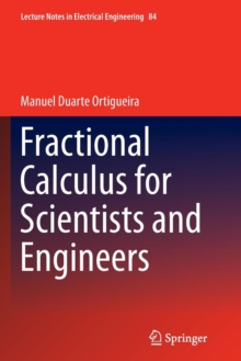 Fractional Calculus for Scientists and Engineers