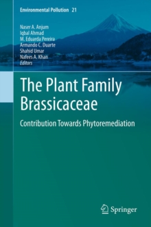 Image for The plant family brassicaceae: contributions towards phytoremediation
