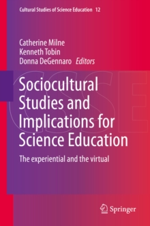 Image for Sociocultural Studies and Implications for Science Education: The experiential and the virtual