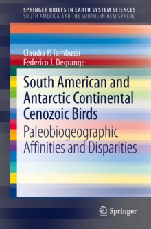 Image for South American and Antarctic Continental Cenozoic birds: paleobiogeographic affinities and disparities