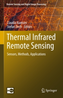 Image for Thermal Infrared Remote Sensing: Sensors, Methods, Applications
