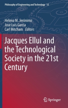 Image for Jacques Ellul and the technological society in the 21st century