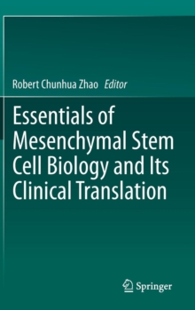 Image for Essentials of Mesenchymal Stem Cell Biology and Its Clinical Translation