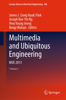 Image for Multimedia and ubiquitous engineering: MUE 2013