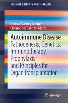 Image for Autoimmune disease: pathogenesis, genetics, immunotherapy, prophylaxis and principles for organ transplantation