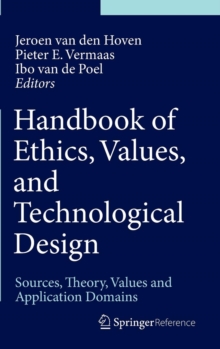 Handbook of Ethics, Values, and Technological Design