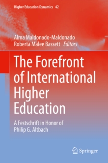 Image for The forefront of international higher education: a Festschrift in honor of Philip G. Altbach