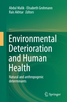 Image for Environmental deterioration and human health: natural and anthropogenic determinants