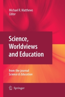 Image for Science, Worldviews and Education : Reprinted from the Journal Science & Education