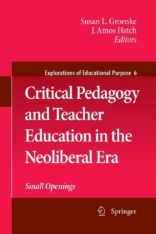 Image for Critical Pedagogy and Teacher Education in the Neoliberal Era