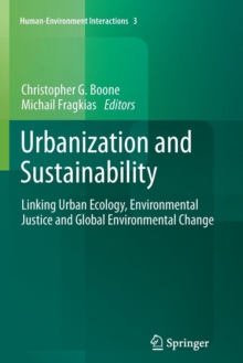 Image for Urbanization and Sustainability : Linking Urban Ecology, Environmental Justice and Global Environmental Change