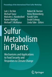 Image for Sulfur Metabolism in Plants : Mechanisms and Applications to Food Security and Responses to Climate Change