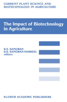 Image for Impact of Biotechnology on Agriculture: Proceedings of the International Conference: "The Meeting Point Between Fundamental and Applied in vitro Culture Research", held at Amiens (France), July 10-12, 1989