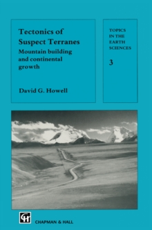 Image for Tectonics of Suspect Terranes: Mountain building and continental growth