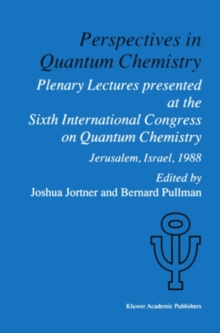 Image for Perspectives in Quantum Chemistry: Plenary Lectures Presented at the Sixth International Congress on Quantum Chemistry Held in Jerusalem, Israel, August 22-25 1988