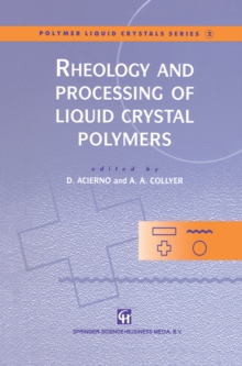 Image for Rheology and Processing of Liquid Crystal Polymers