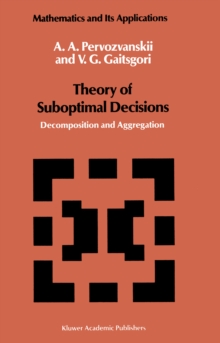 Image for Theory of Suboptimal Decisions: Decomposition and Aggregation