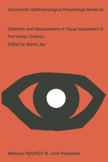 Image for Detection and Measurement of Visual Impairment in Pre-Verbal Children: Proceedings of a workshop held at the Institute of Ophthalmology, London on April 1-3, 1985, sponsored by the Commission of the European Communities as advised by the Committed on Medical Research