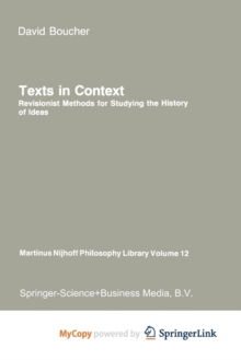 Image for Texts in Context : Revisionist Methods for Studying the History of Ideas