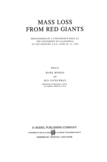 Image for Mass Loss from Red Giants: Proceedings of a Conference held at the University of California at Los Angeles, U.S.A., June 20-21, 1984