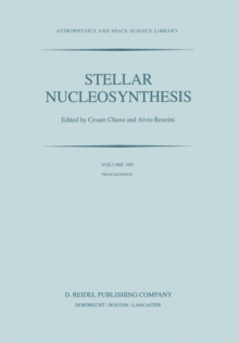 Image for Stellar Nucleosynthesis : Proceedings of the Third Workshop of the Advanced School of Astronomy of the Ettore Majorana Centre for Scientific Culture, Erice, Italy, May 11–21, 1983