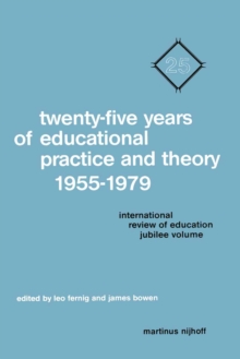 Image for Twenty-Five Years of Educational Practice and Theory 1955-1979: International Review of Education Jubilee Volume