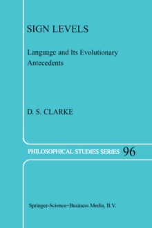Image for Sign Levels: Language and Its Evolutionary Antecedents