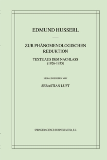 Image for Zur Phanomenologischen Reduktion: Texte aus dem Nachlass (1926-1935)