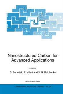 Image for Nanostructured Carbon for Advanced Applications: Proceedings of the NATO Advanced Study Institute on Nanostructured Carbon for Advanced Applications Erice, Sicily, Italy July 19-31, 2000