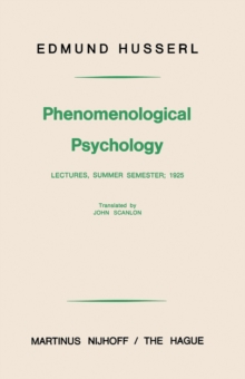 Image for Phenomenological Psychology: Lectures, Summer Semester, 1925