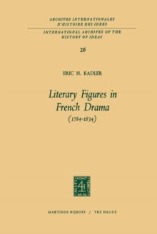 Image for Literary Figures in French Drama (1784–1834)