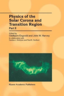 Image for Physics of the Solar Corona and Transition Region : Part II Proceedings of the Monterey Workshop, held in Monterey, California, August 1999