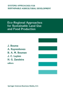 Image for Eco-regional approaches for sustainable land use and food production : Proceedings of a symposium on eco-regional approaches in agricultural research, 12–16 December 1994, ISNAR, The Hague