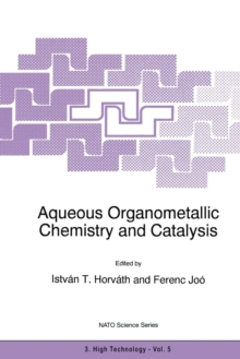 Image for Aqueous Organometallic Chemistry and Catalysis