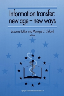 Image for Information Transfer: New Age — New Ways : Proceedings of the third European Conference of Medical Libraries Montpellier, France, September 23–26, 1992