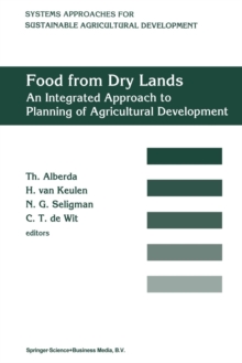 Image for Food from dry lands : An integrated approach to planning of agricultural development