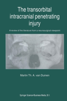 The Transorbital Intracranial Penetrating Injury: A review of the literature from a neurosurgical viewpoint