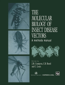 Image for The Molecular Biology of Insect Disease Vectors