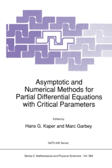 Image for Asymptotic and Numerical Methods for Partial Differential Equations with Critical Parameters