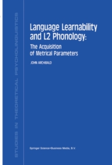 Image for Language Learnability and L2 Phonology: The Acquisition of Metrical Parameters