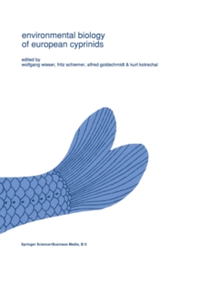 Image for Environmental biology of European cyprinids: papers from the workshop on 'The environmental biology of cyprinids' held at the University of Salzburg, Austria, in September 1989