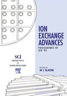 Image for Ion exchange advances: proceedings of IEX '92
