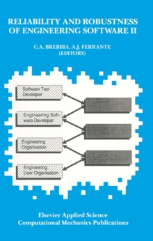 Image for Reliability and Robustness of Engineering Software II: Proceedings of the Second International Conference held in Milan, Italy, during 22-24 April 1991